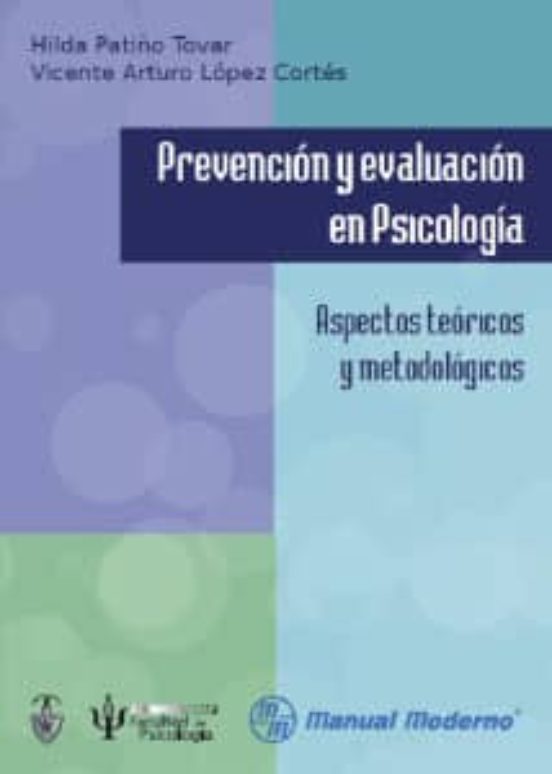 Prevencion Y Evaluacion En Psicologia: Aspectos Teoricos Y Metodologic