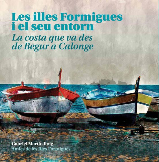 Les Illes Formigues I El Seu Entorn