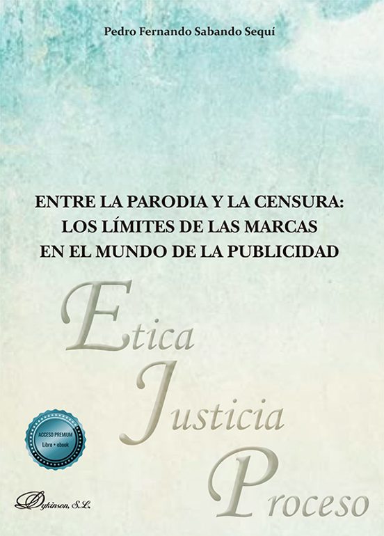 Entre La Parodia Y La Censura: Los Límites De Las Marcas En El Mu Ndo