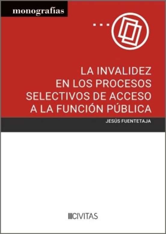 La Invalidez En Los Procesos Selectivos De Acceso A La Función Pública