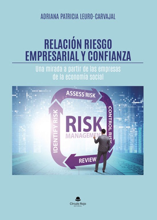 Relación Riesgo Empresarial Y Confianza