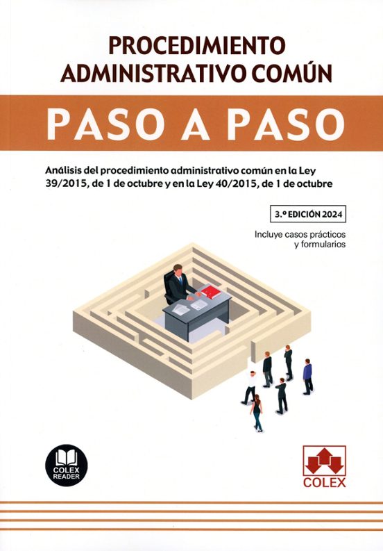 Procedimiento Administrativo Común. Paso A Paso. Análisis Del Procedim