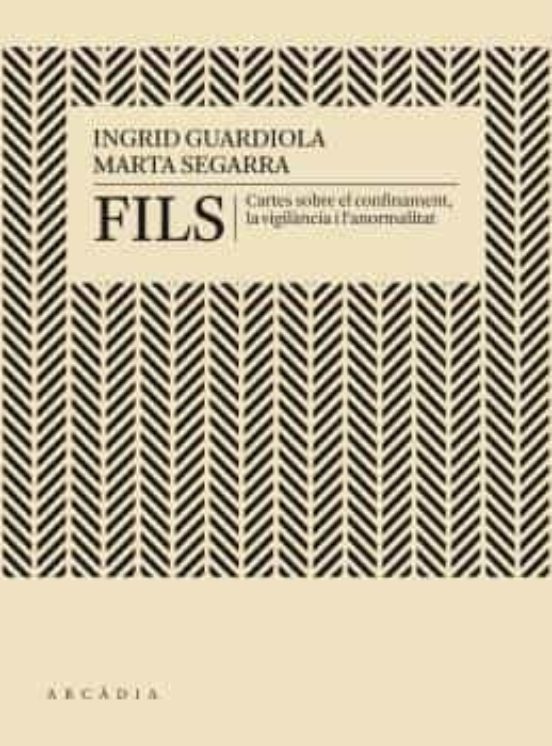 Fils. Cartes sobre el Confinament i la Vigilància