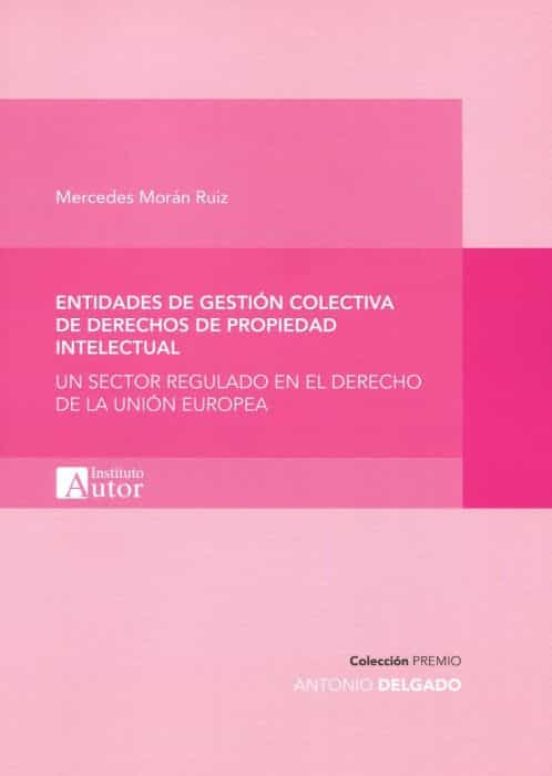 Entidades De Gestión Colectiva De Derechos De Propiedad Intelectual