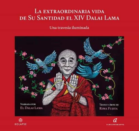 La Extraordinaria Vida De Su Santidad El XIV Dalai Lama