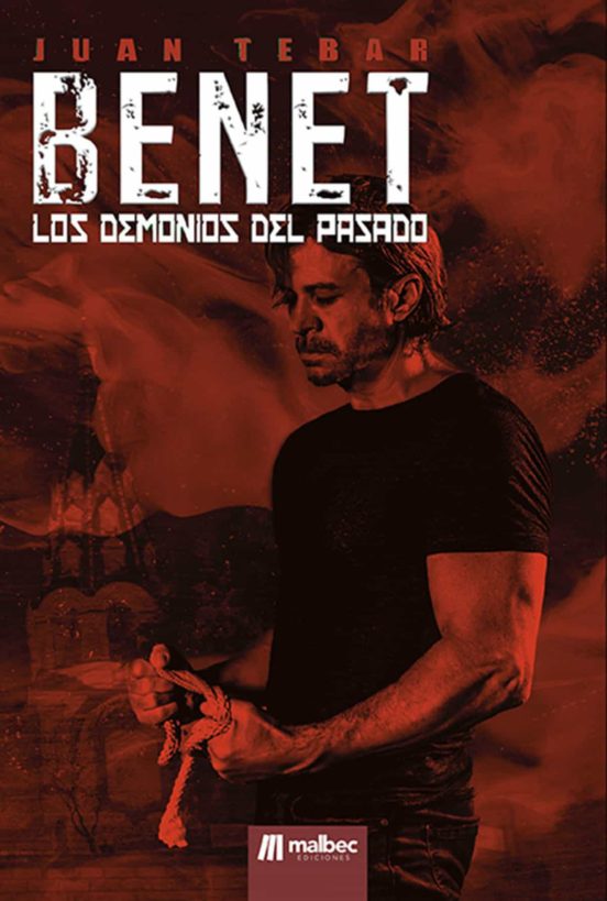 Benet. Los Demonios Del Pasado