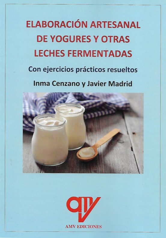Elaboracion Artesanal De Yogures Y Otras Leches Fermentadas
