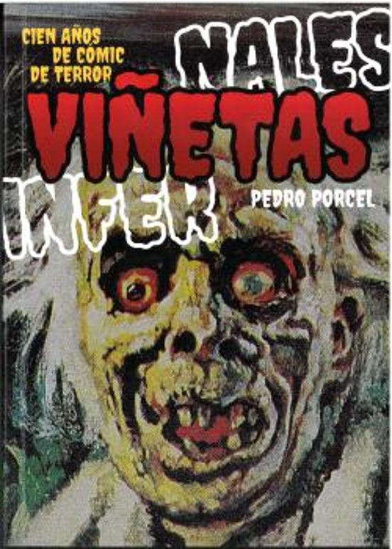 Viñetas Infernales: Cien Años De Comic De Terror