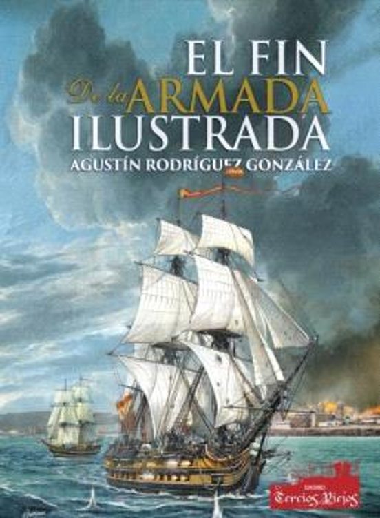 El Fin De La Armada Ilustrada