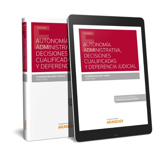 Autonomia Administrativa Decisiones Cualificadas Y Deferencia Ju Dicia