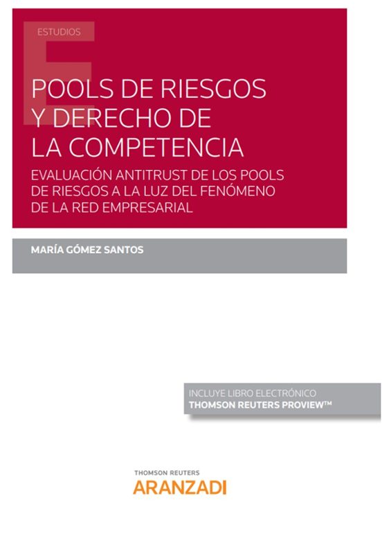 Pools De Riesgos Y Derecho De La Competencia