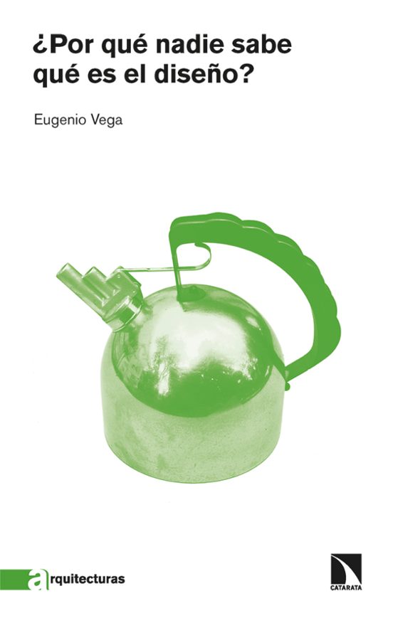 ¿Por Qué Nadie Sabe Qué Es El Diseño?