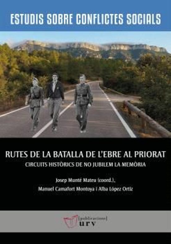 Rutes De La Batalla De L'Ebre Al Priorat