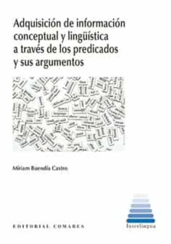 Adquisición De Información Conceptual Y Lingüística A Través De Los Predicados Y Sus Argumentos