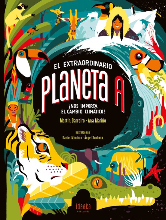 El Extraordinario Planeta a ¡nos Importa el Cambio Climatico!