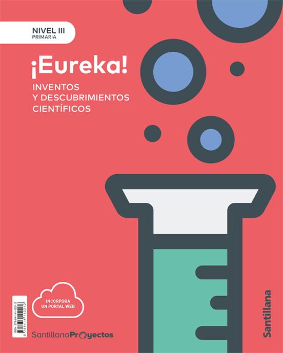 Nivel Iii ¡eureka! Inventos Y Descubrimientos Cientificos 5º Educacio