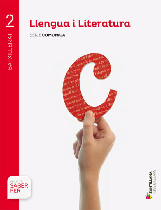 Llengua I Literatira 2º Batxillerat S Comunica Baleares Ed16