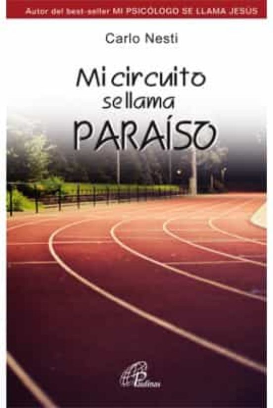 Mi Circuito Se Llama Paraíso