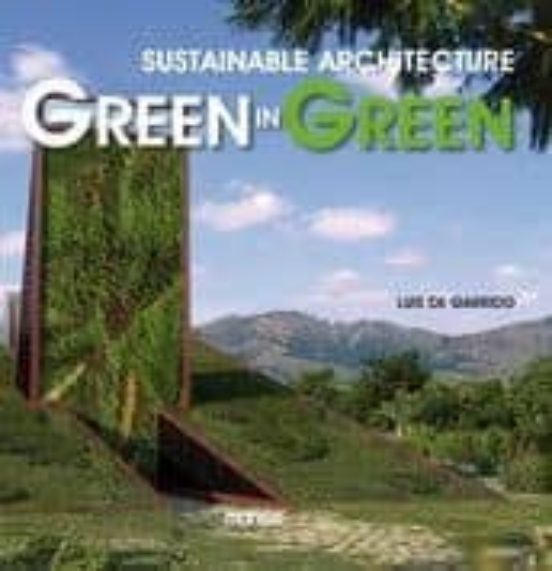 Green In Green: Sustainable Architecture