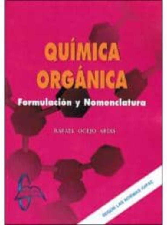 Quimica Organica: Formulario Y Nomenclatura