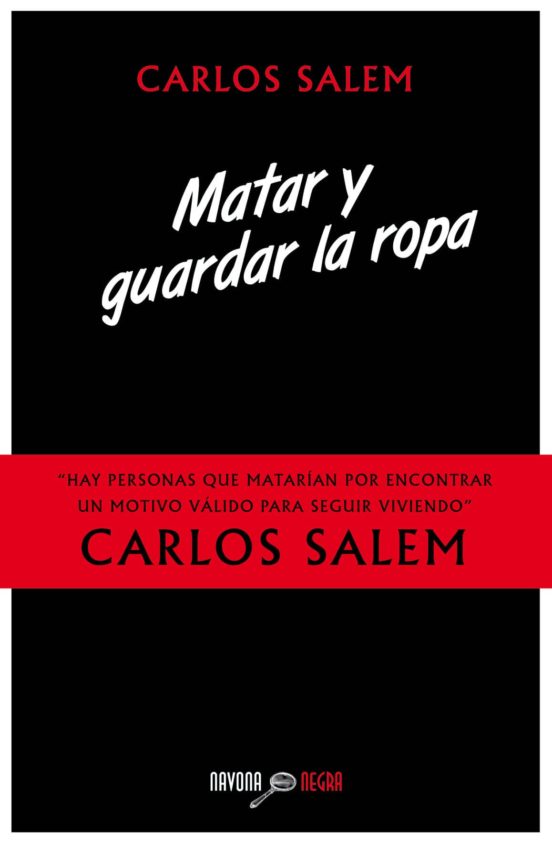 Matar Y Guardar La Ropa