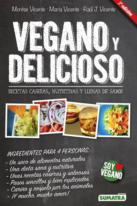 Vegano Y Delicioso: Recetas Caseras Nutritivas Y Llenas De Sabor
