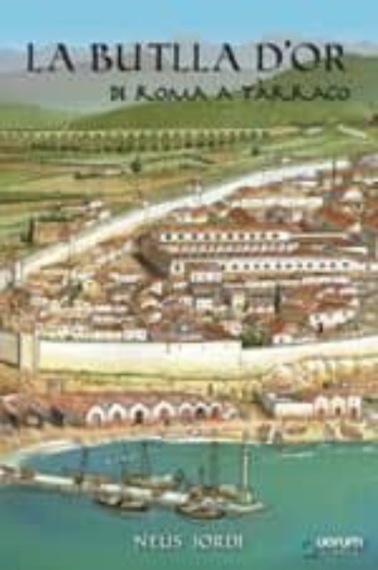 La Butlla Dor: De Roma A Tarraco