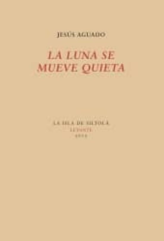 La Luna Se Mueve Quieta