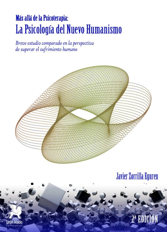 Mas Alla De La Psicoterapia: La Psicologia Del Nuevo Humanismo. Breve