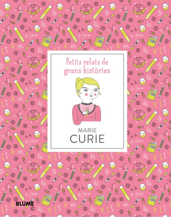 Marie Curie: Petits Relats De Grans Histories