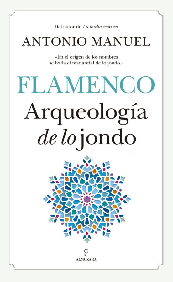 Flamenco: Arqueologia De Lo Jondo