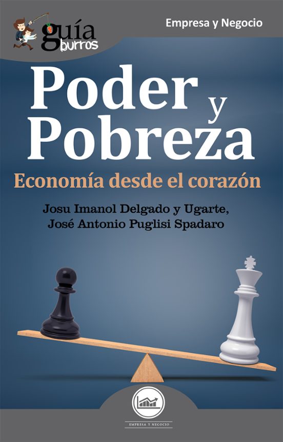 Guiaburros Poder Y Pobreza: Economia Desde El Corazon