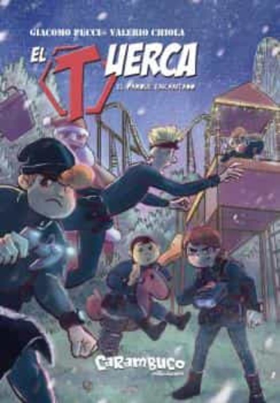 El Tuerca. El Parque Encantado