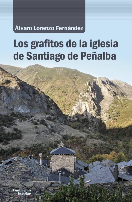 Los Grafitos De La Iglesia De Santiago De Peñalba