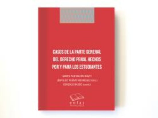 Casos De La Parte General Del Derecho Penal Hechos Por Y Para Los Estudiantes