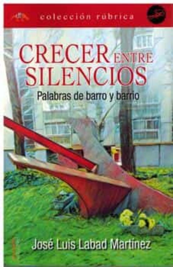 Crecer entre Silencios. Palas de Barro y Barrio