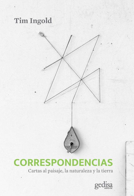 Correspondencias: Cartas Al Paisaje La Naturaleza Y La Tierra