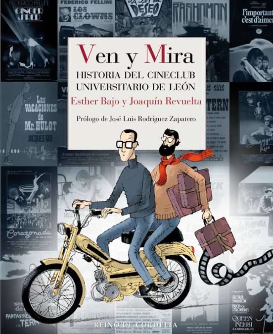 Ven y Mira: Historia del Cineclub Universitario de Leon