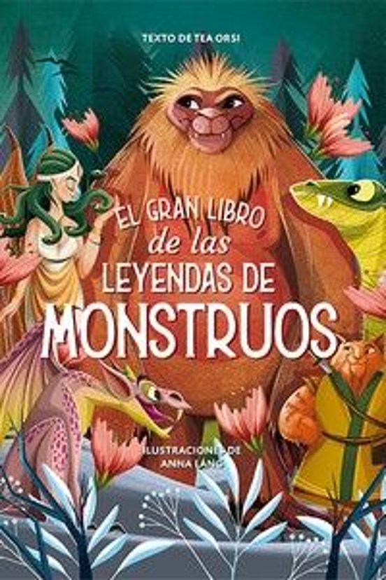 El gran libro de las leyendas de los monstruos