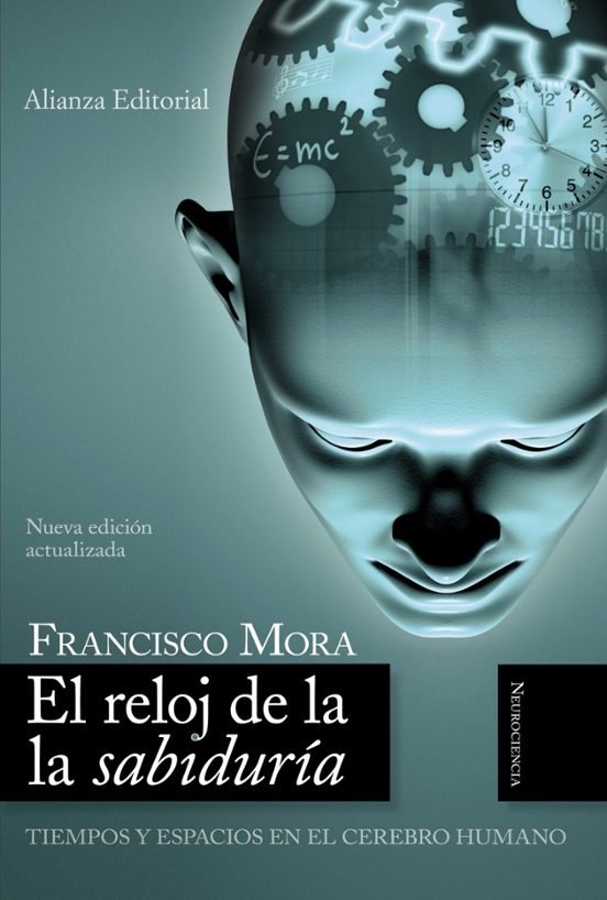 El Reloj de la Sabiduria: Tiempos y Espacios en el Cerebro Humano