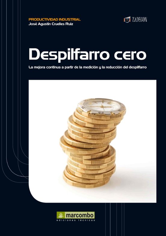 Despilfarro Cero: La Mejora Continua A Partir De La Medicion Y La Redu