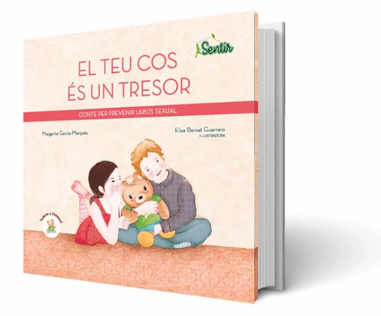El Teu Cos Es Un Tresor: Conte Per Prevenir L Abus Sexual