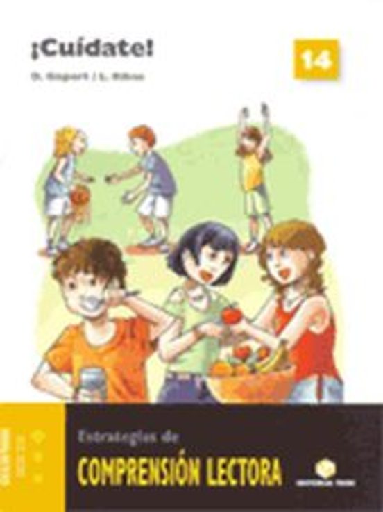 Proyecto Polar Estrategias De Comprensión Lectora 14 ¡cuídate! Educaci