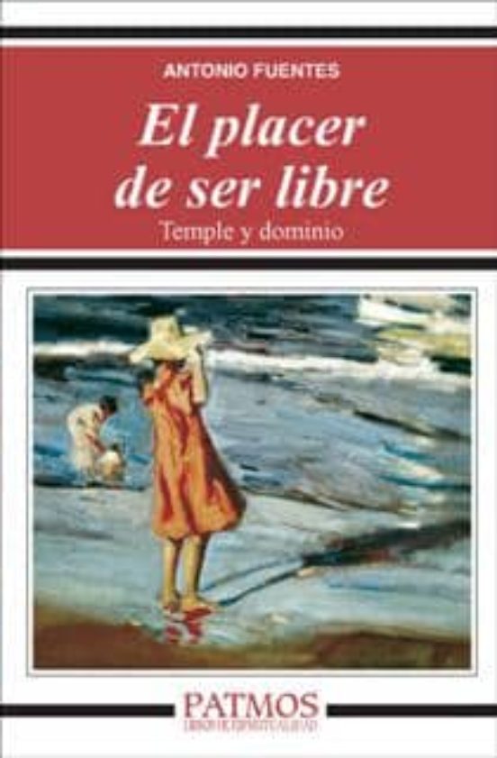 El Placer de Ser Libre