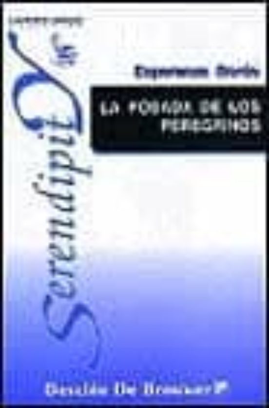 La Posada De Los Peregrinos: Una Aproximacion Al Arte De Vivir