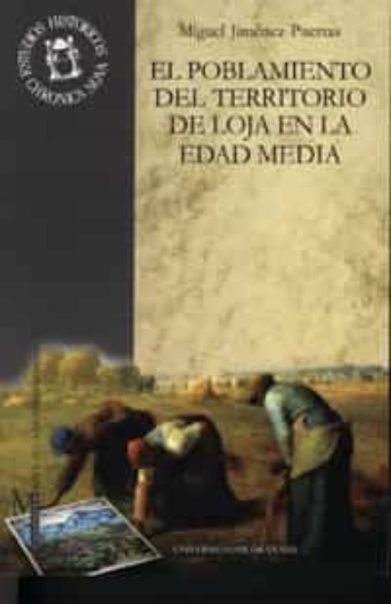 El Poblamiento del Territorio de Loja en la Edad Media