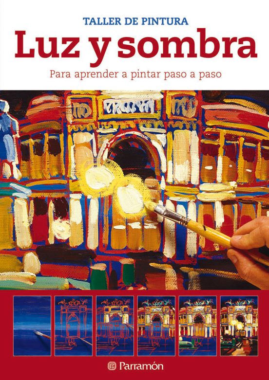 Luz Y Sombra: Taller De Pintura