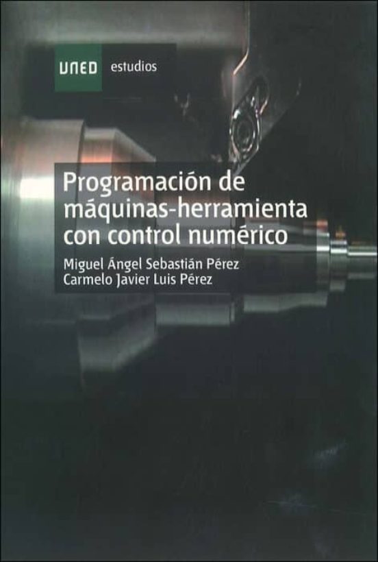 Programacion De Maquinas-herramienta Con Control Numerico