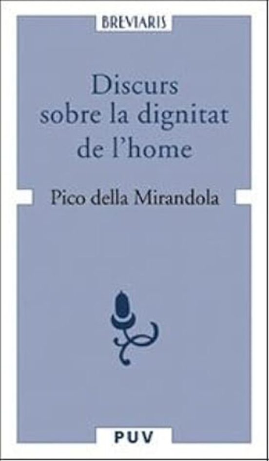 Discurs Sobre La Dignitat De L'home