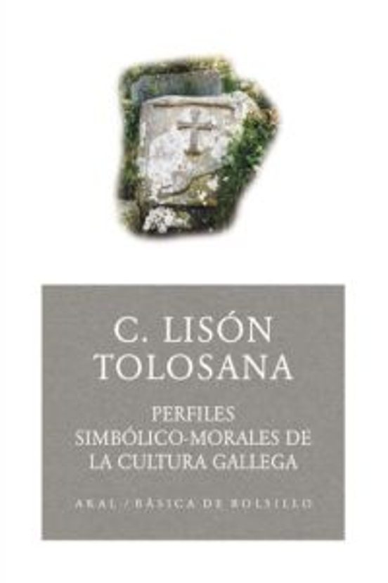 Perfiles Simbólico-morales De La Cultura Gallega